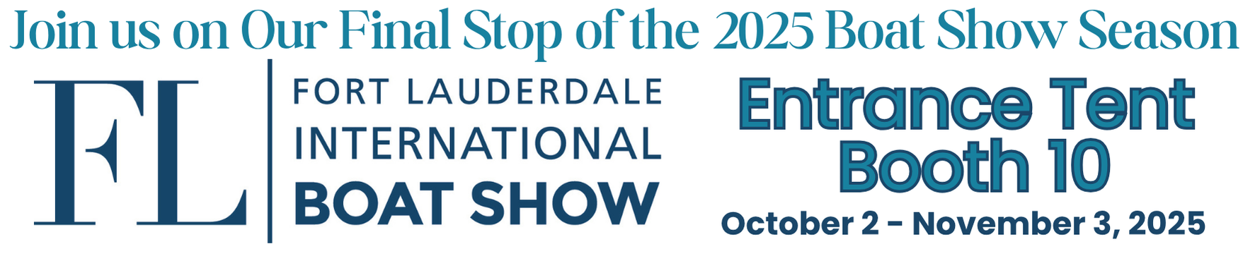 Join us on Our Final Stop of the 2025 Boat Show Season final